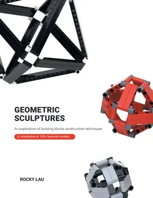 Esculturas geométricas: una exploración de las técnicas de construcción con bloques. - Geometric Sculptures: an Exploration of Building Blocks Construction Techniques.