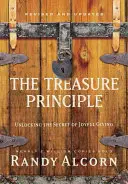 El principio del tesoro: Descubrir el secreto de dar con alegría - The Treasure Principle: Unlocking the Secret of Joyful Giving