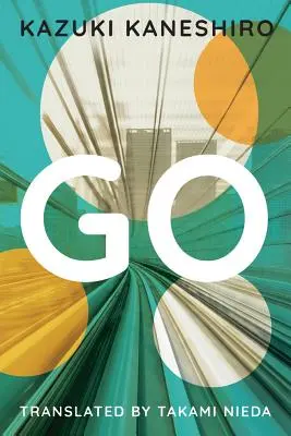 Go: Una novela que llega a la mayoría de edad - Go: A Coming of Age Novel