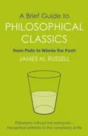 Breve guía de clásicos filosóficos - De Platón a Winnie the Pooh - Brief Guide to Philosophical Classics - From Plato to Winnie the Pooh