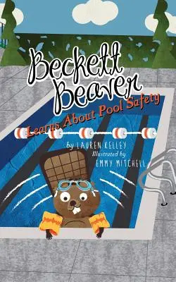 Beckett Beaver aprende seguridad en la piscina - Beckett Beaver Learns About Pool Safety