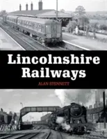 Los ferrocarriles de Lincolnshire - Lincolnshire Railways