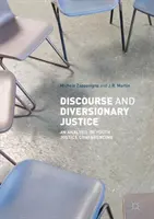 Discurso y justicia alternativa: Un análisis de las conferencias sobre justicia juvenil - Discourse and Diversionary Justice: An Analysis of Youth Justice Conferencing