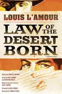 La ley del desierto Nacido: Novela gráfica - Law of the Desert Born: A Graphic Novel