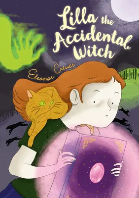 Lilla, la bruja accidental - Lilla the Accidental Witch