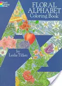 Alfabeto floral para colorear - Floral Alphabet Coloring Book