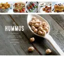 Garbanzos: Recetas dulces y saladas, del hummus al postre - Chickpeas: Sweet and Savory Recipes from Hummus to Dessert