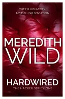 Hardwired - (Serie Hacker, Libro 1) - Hardwired - (The Hacker Series, Book 1)