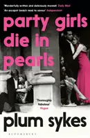 Las fiesteras mueren en perlas - Party Girls Die in Pearls