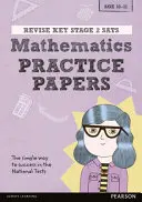 Pearson REVISE Key Stage 2 SATs Mathematics Revision Practice Papers - para el aprendizaje en casa y los exámenes de 2022 - Pearson REVISE Key Stage 2 SATs Mathematics Revision Practice Papers - for home learning and the 2022 exams