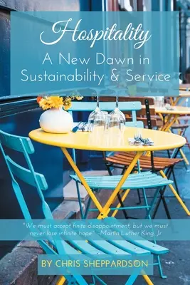 Hospitalidad: Un nuevo amanecer en sostenibilidad y servicio - Hospitality: A New Dawn in Sustainability & Service