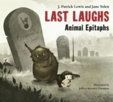 Las últimas risas: Epitafios de animales - Last Laughs: Animal Epitaphs