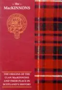 MacKinnon - Los orígenes del clan MacKinnon y su lugar en la historia - MacKinnon - The Origins of the Clan MacKinnon and Their Place in History