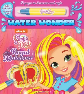 Un cambio de imagen real (un libro de cuentos de Sunny Day Water Wonder) - A Royal Makeover (a Sunny Day Water Wonder Storybook)