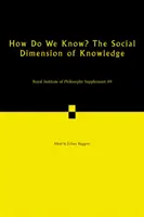 ¿Cómo sabemos? La dimensión social del conocimiento: Volumen 89 - How Do We Know? the Social Dimension of Knowledge: Volume 89