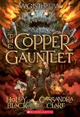 El Guantelete de Cobre (Magisterium #2), 2: Libro Segundo de Magisterium - The Copper Gauntlet (Magisterium #2), 2: Book Two of Magisterium