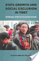 Crecimiento estatal y exclusión social en Tíbet - Retos del reciente crecimiento económico - State Growth and Social Exclusion in Tibet - Challenges of Recent Economic Growth