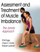 Evaluación y tratamiento del desequilibrio muscular: El enfoque Janda - Assessment and Treatment of Muscle Imbalance: The Janda Approach