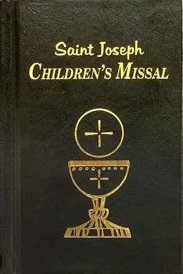 Misal para niños: Una manera fácil de participar en misa para niños y niñas - Children's Missal: An Easy Way of Participating at Mass for Boys and Girls