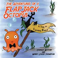 Las aventuras de un pulpo Flapjack - The Adventures of a Flapjack Octopus