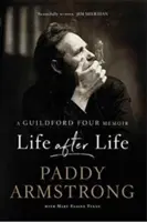 La vida después de la vida: A Guildford Four Memoir - Life After Life: A Guildford Four Memoir