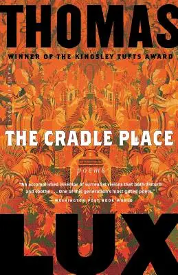 El lugar de la cuna: Poemas - The Cradle Place: Poems