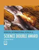 Pearson Edexcel International GCSE (9-1) Science Double Award Student Book