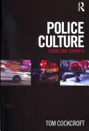 Cultura policial: Temas y conceptos - Police Culture: Themes and Concepts