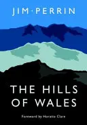 Las colinas de Gales - Hills of Wales, The