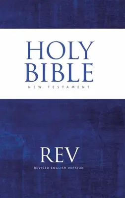 La versión inglesa revisada del Nuevo Testamento - The Revised English Version of the New Testament