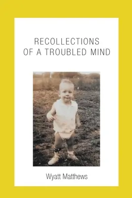 Recuerdos de una mente atormentada - Recollections of a Troubled Mind