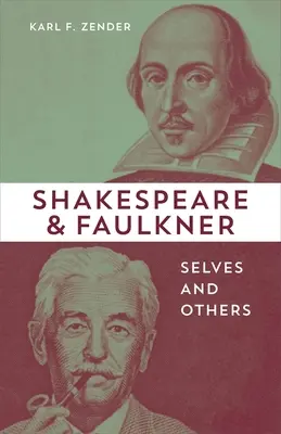 Shakespeare y Faulkner: el yo y los otros - Shakespeare and Faulkner: Selves and Others