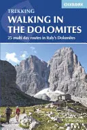 Senderismo en los Dolomitas: 25 rutas de varios días por los Dolomitas italianos - Walking in the Dolomites: 25 Multi-Day Routes in Italy's Dolomites