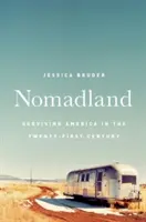 Nomadland: Sobrevivir en Estados Unidos en el siglo XXI - Nomadland: Surviving America in the Twenty-First Century