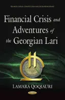 Crisis financiera y aventuras del lari georgiano - Financial Crisis & Adventures of the Georgian Lari
