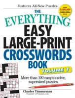 Libro de crucigramas de gran tamaño, volumen 7: Más de 100 crucigramas supergrandes fáciles de resolver - The Everything Easy Large-Print Crosswords Book, Volume 7: More Than 100 Easy-To-Solve, Supersized Puzzles