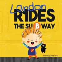 Landon viaja en metro - Landon Rides the Subway