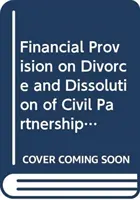 Disposiciones económicas en caso de divorcio y disolución de la pareja de hecho - Financial Provision on Divorce and Dissolution of Civil Partnerships