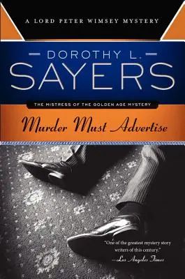 El asesinato debe anunciarse: Un misterio de Lord Peter Wimsey - Murder Must Advertise: A Lord Peter Wimsey Mystery