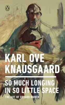 Tanta nostalgia en tan poco espacio: El arte de Edvard Munch - So Much Longing in So Little Space: The Art of Edvard Munch