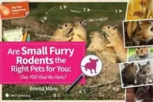 ¿Son los pequeños roedores peludos la mascota adecuada para usted? ¿Puede encontrar los hechos? - Are Small Furry Rodents the Right Pet for You: Can You Find the Facts?