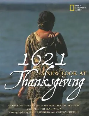 1621: Una nueva visión de Acción de Gracias - 1621: A New Look at Thanksgiving