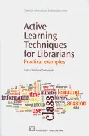 Técnicas de aprendizaje activo para bibliotecarios: Ejemplos prácticos - Active Learning Techniques for Librarians: Practical Examples