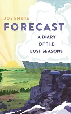 Previsión: Diario de las estaciones perdidas - Forecast: A Diary of the Lost Seasons