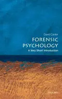 Psicología forense: Una introducción muy breve - Forensic Psychology: A Very Short Introduction
