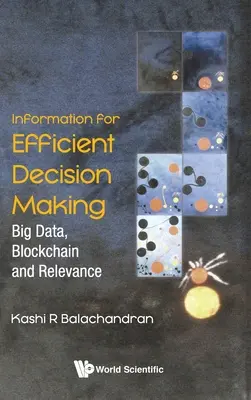 Información para una toma de decisiones eficiente: Big Data, Blockchain y relevancia - Information for Efficient Decision Making: Big Data, Blockchain and Relevance