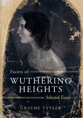 Facetas de Cumbres Borrascosas - Facets of Wuthering Heights