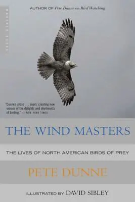 Los amos del viento: La vida de las rapaces norteamericanas - The Wind Masters: The Lives of North American Birds of Prey