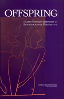 Offspring - Comportamiento de la fertilidad humana en perspectiva biodemográfica - Offspring - Human Fertility Behavior in Biodemographic Perspective