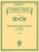 The School of Violin Technics Complete, Op. 1: Schirmer Library of Classics Volumen 2091 - The School of Violin Technics Complete, Op. 1: Schirmer Library of Classics Volume 2091